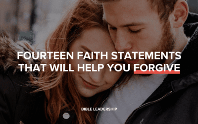 Fourteen Faith Statements That Will Help You Forgive