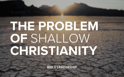 The Problem of Shallow Christianity